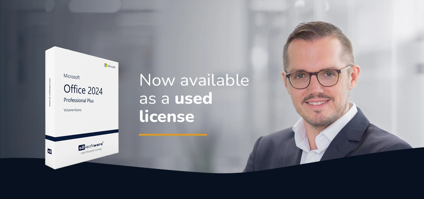 Office 2024: The latest features and benefits – now available as a used licence from s2-Software